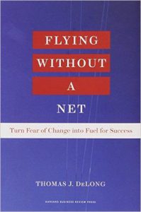 Flying Without a Net - Tác giả Thomas J. DeLong