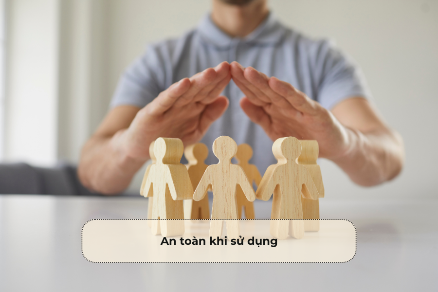 An toàn khi sử dụng