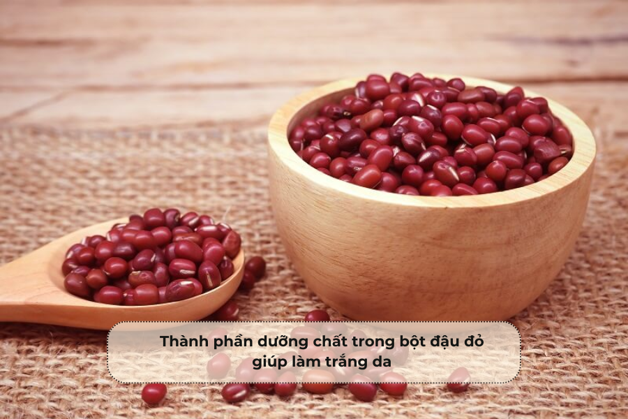 Thành phần dưỡng chất trong bột đậu đỏ giúp làm trắng da