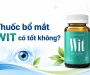 Thuốc bổ mắt WIT có tốt không? Đánh giá chi tiết từ dược sĩ
